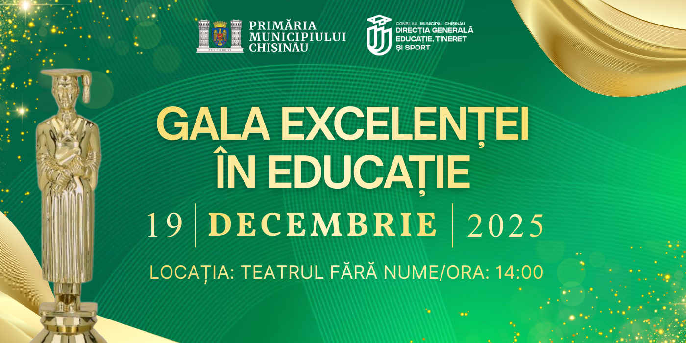 GALA EXCELENȚEI ÎN EDUCAȚIE – 2025