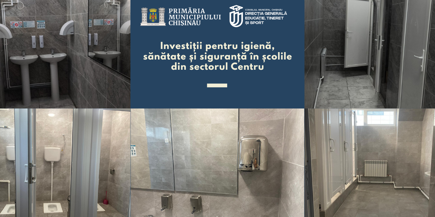 Investiții pentru igienă, sănătate și siguranță în școlile din sectorul Centru