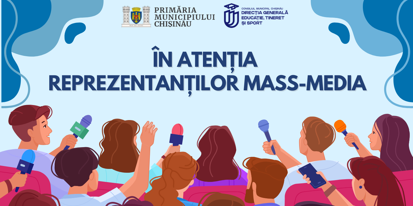 În atenția reprezentanților mass-media