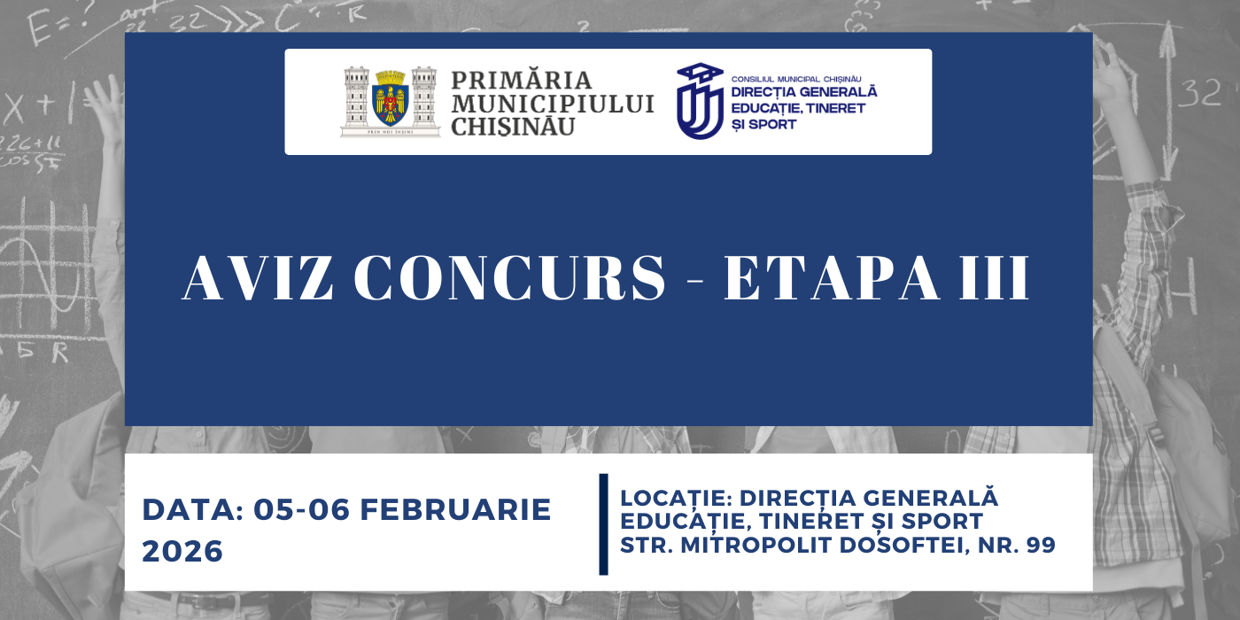 AVIZ CONCURS - ETAPA III ( 05-06 februarie 2026 )