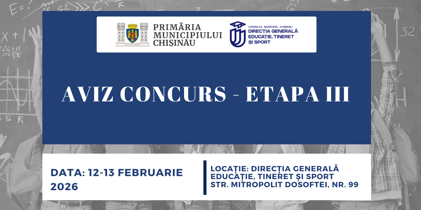AVIZ CONCURS - ETAPA III ( 12-13 februarie 2026 )