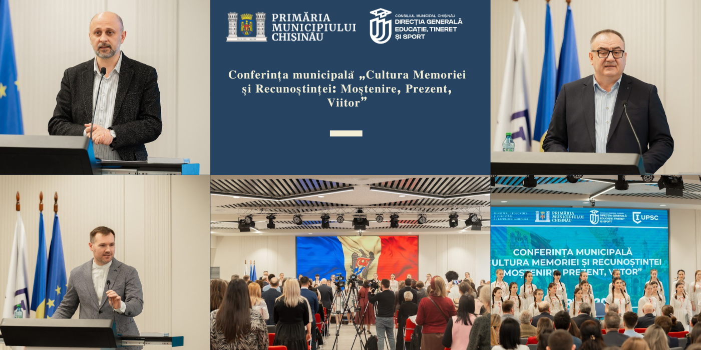 Conferința municipală „Cultura Memoriei și Recunoștinței: Moștenire, Prezent, Viitor”