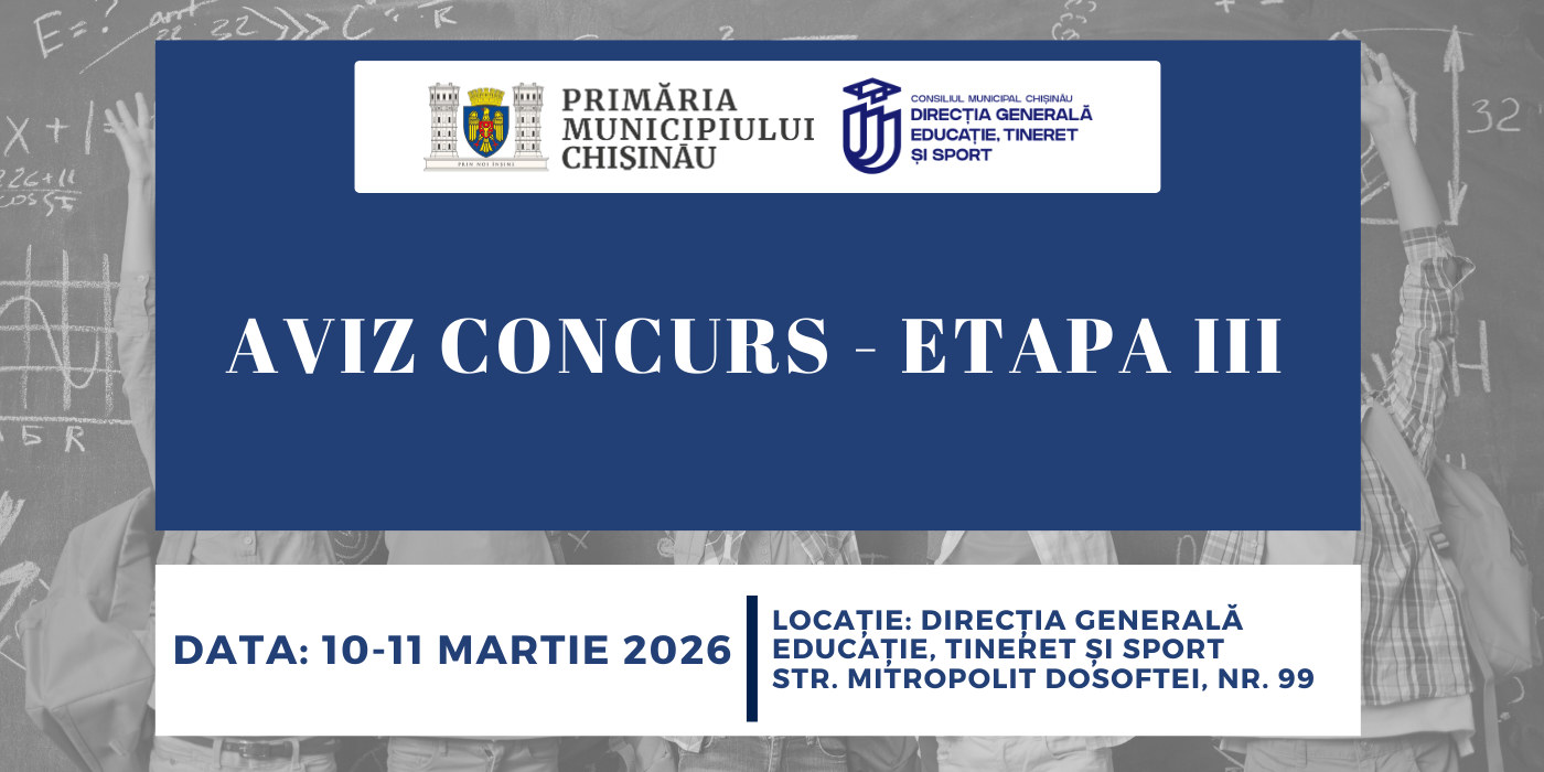 AVIZ CONCURS - ETAPA III ( 10-11 martie 2026 )