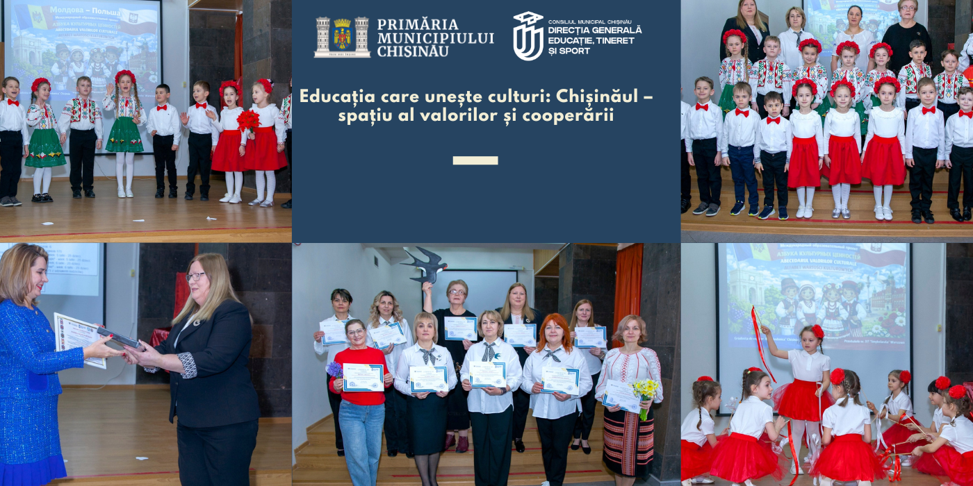 Educația care unește culturi: Chișinăul – spațiu al valorilor și cooperării