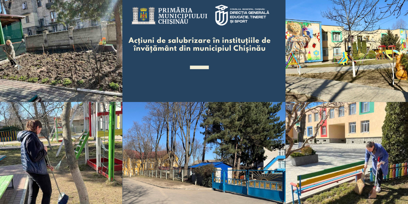 Acțiuni de salubrizare în instituțiile de învățământ din municipiul Chișinău