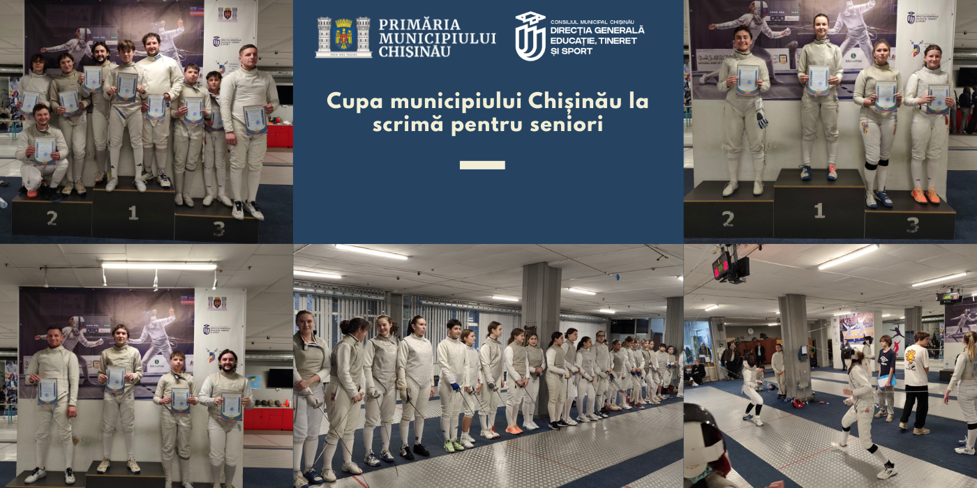 Cupa municipiului Chișinău la scrimă pentru seniori