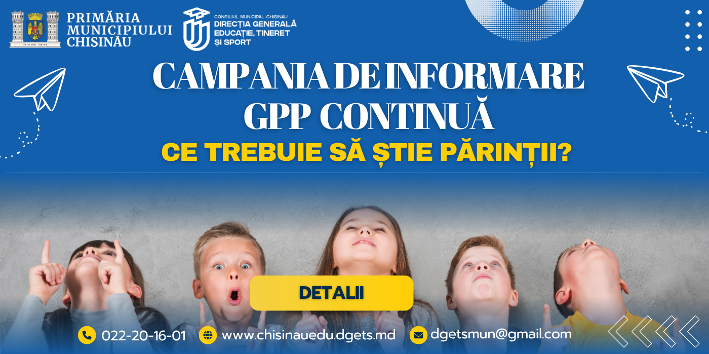 Campania de informare GPP continuă: Ce trebuie să știe părinții?