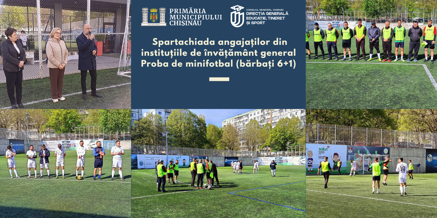 Spartachiada angajaților din instituțiile de învățământ general - Proba de minifotbal (bărbați 6+1)