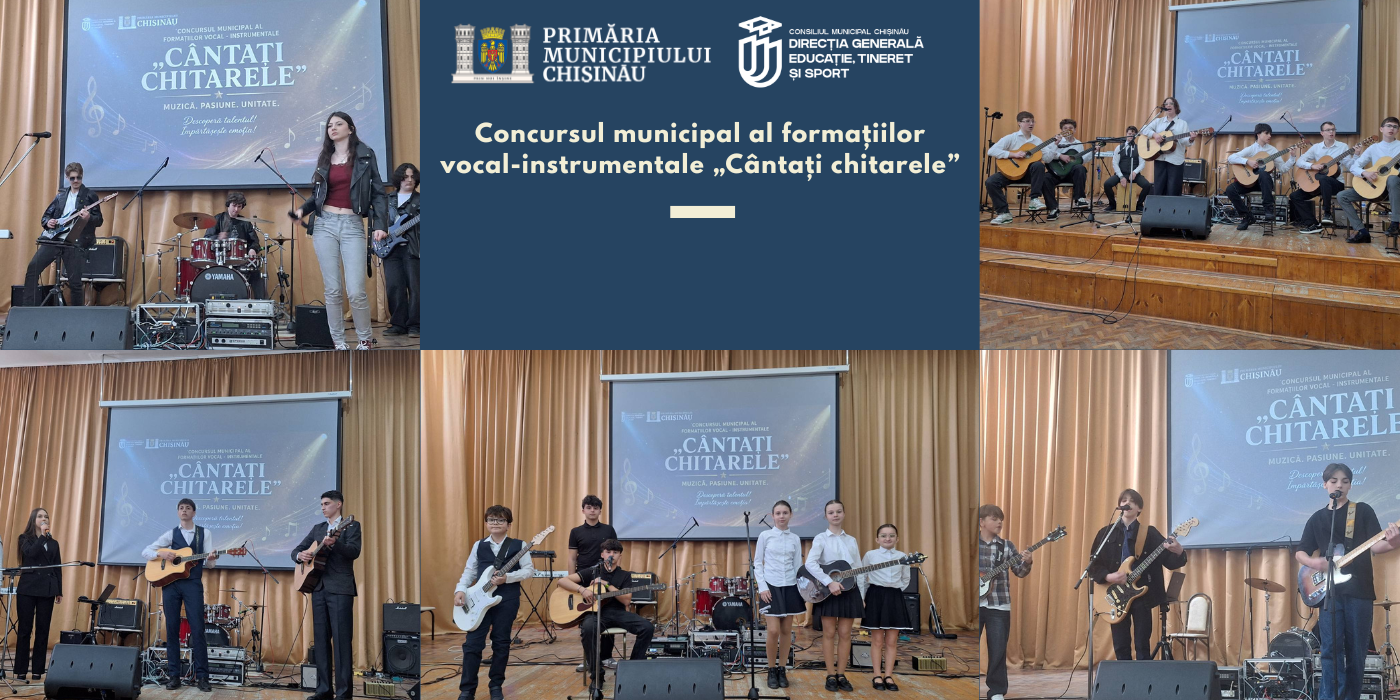 Concursul municipal al formațiilor vocal-instrumentale „Cântați chitarele”