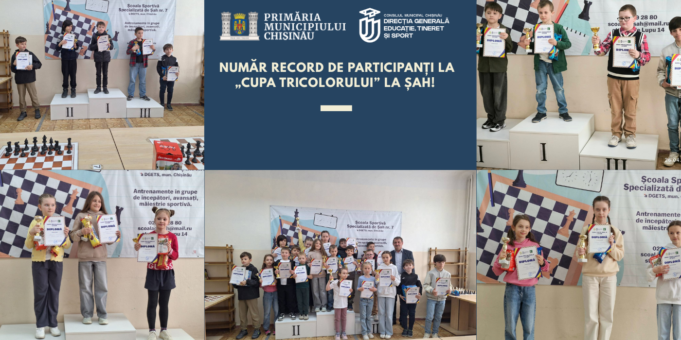 NUMĂR RECORD DE PARTICIPANȚI LA „CUPA TRICOLORULUI” LA ȘAH!