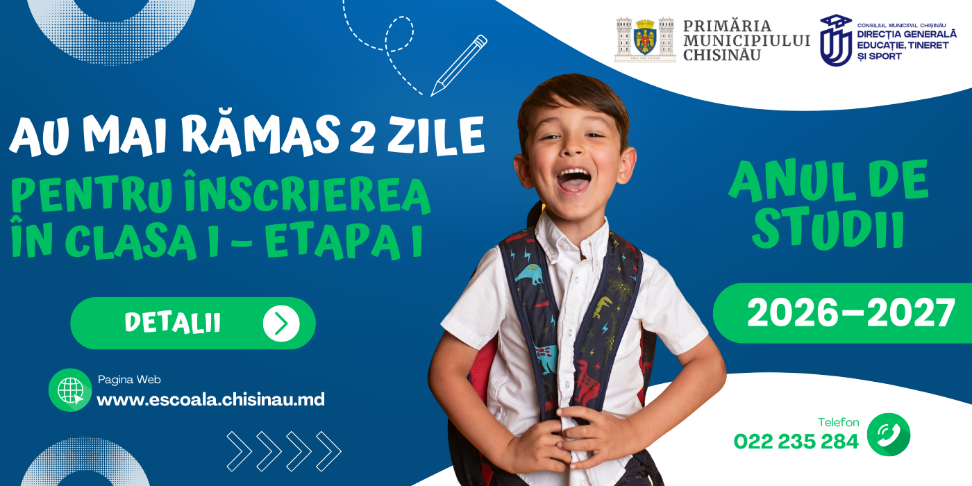 AU MAI RĂMAS 2 ZILE PENTRU ÎNSCRIEREA ÎN CLASA I – ETAPA I