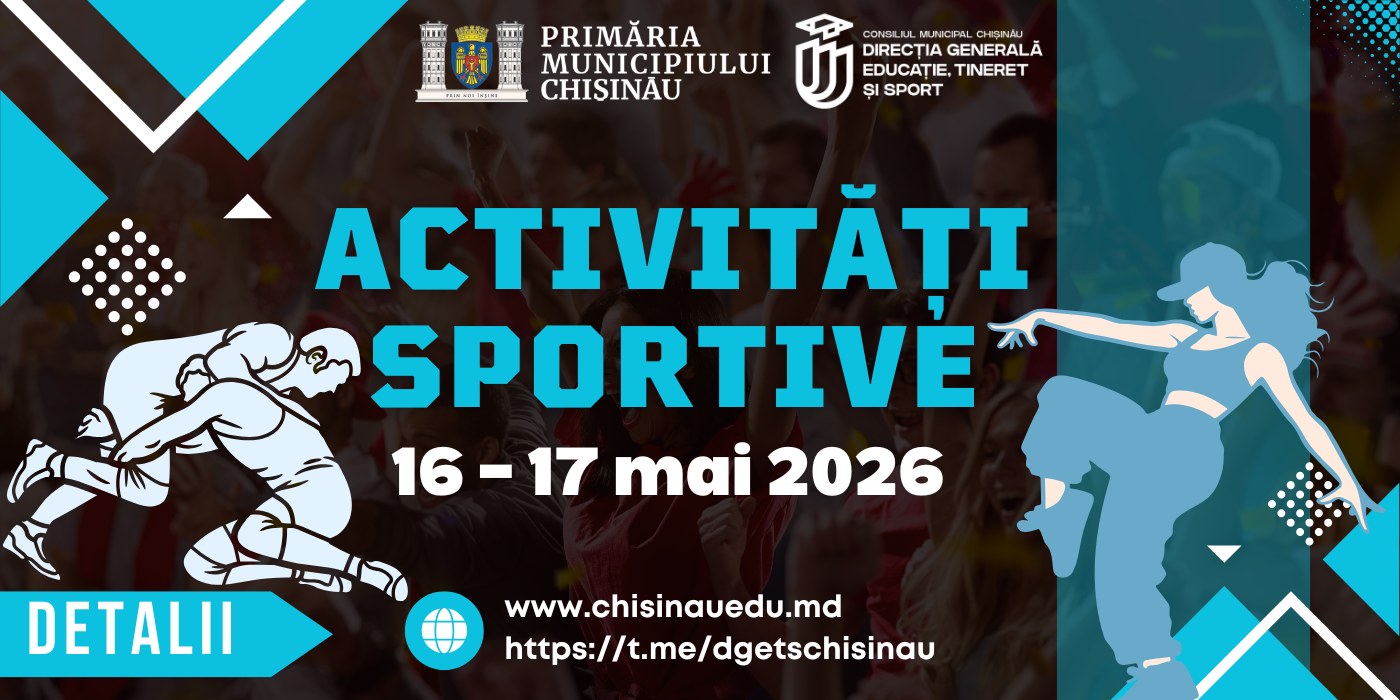 WEEKEND SPORTIV ÎN MUNICIPIUL CHIȘINĂU ( 15 – 17 mai 2026 )