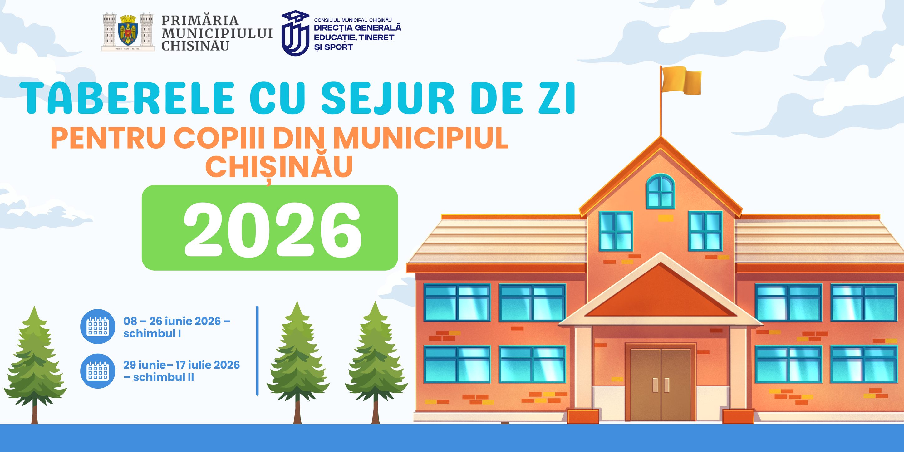 TABERELE CU SEJUR DE ZI REVIN ÎN VARA 2026 PENTRU COPIII DIN MUNICIPIUL CHIȘINĂU