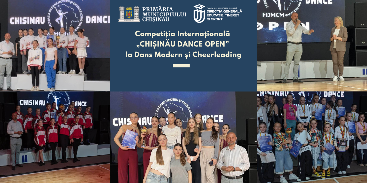 Competiția Internațională „CHIȘINĂU DANCE OPEN” la Dans Modern și Cheerleading