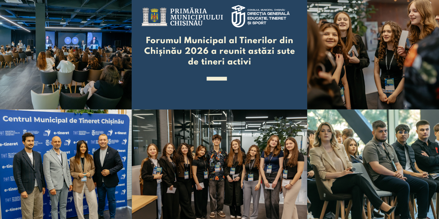 Forumul Municipal al Tinerilor din Chișinău 2026 a reunit astăzi sute de tineri activi