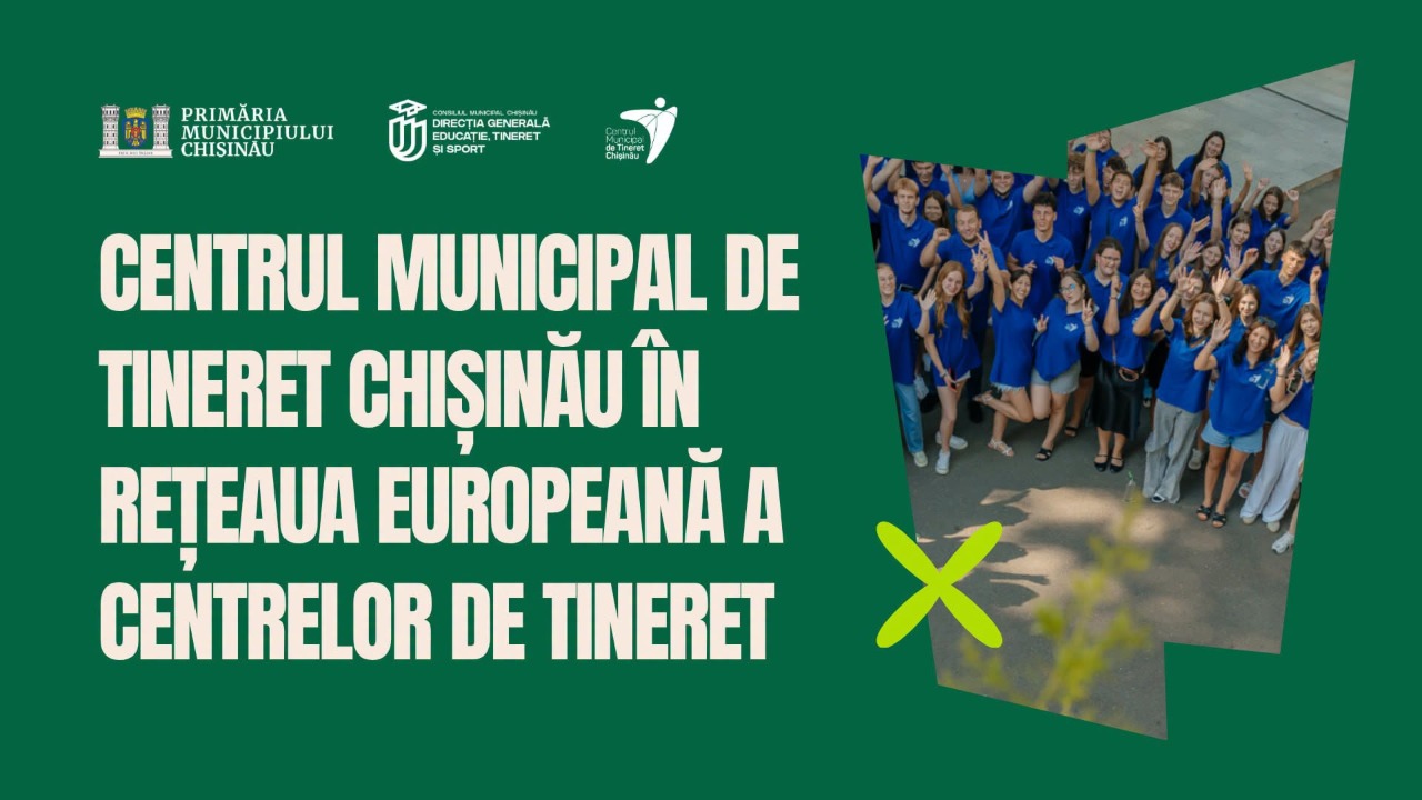 Recunoaștere europeană pentru Centrul Municipal de Tineret Chișinău