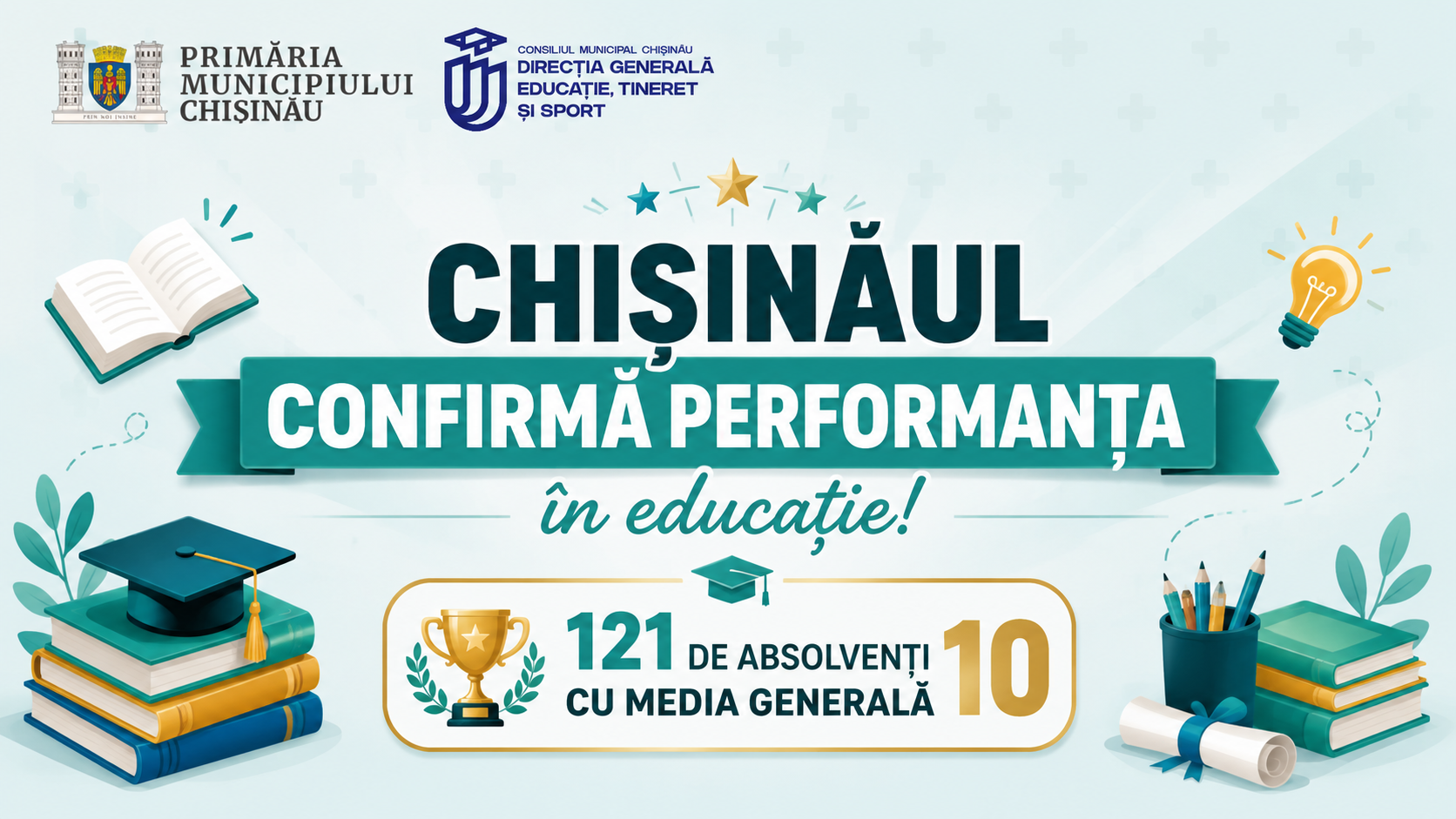 Chișinăul confirmă performanța în educație! 121 de absolvenți cu media generală 10