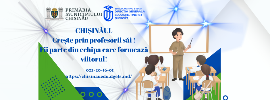 DGETS: ÎNCEPE RECRUTAREA PENTRU NOUL AN ȘCOLAR! SUTE DE POSTURI VACANTE ÎN INSTITUȚIILE DE ÎNVĂȚĂMÂNT DIN CHIȘINĂU